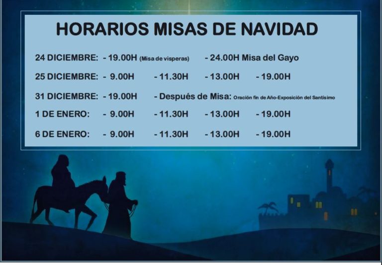 Horarios: Nochebuena, Navidad; Nochevieja y Año Nuevo